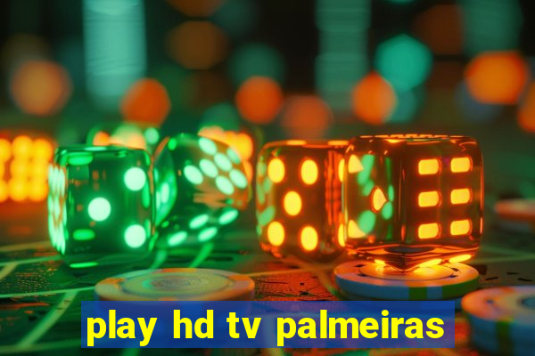 play hd tv palmeiras